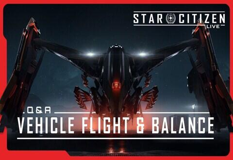 Star Citizen Live : Modèle de Vol et Equilibrage des Vaisseaux