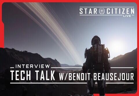 Star Citizen Live : Tech Talk avec Benoit Beausejour - Février 2026