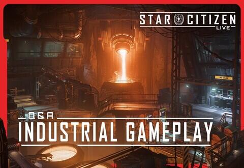 Star Citizen Live : Evolution du Gameplay Industriel - Vers une Simulation Systémique Totale
